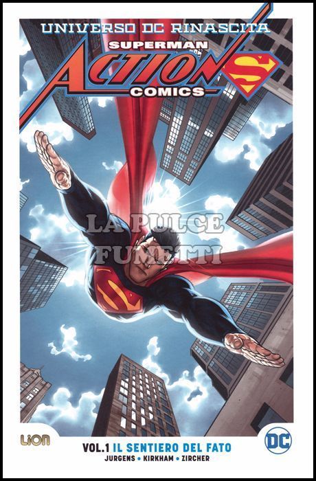RINASCITA ULTRALIMITED - SUPERMAN ACTION COMICS #     1: IL SENTIERO DEL FATO